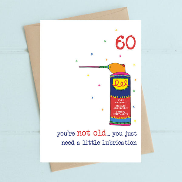 60...You're Not Old Greeting Card