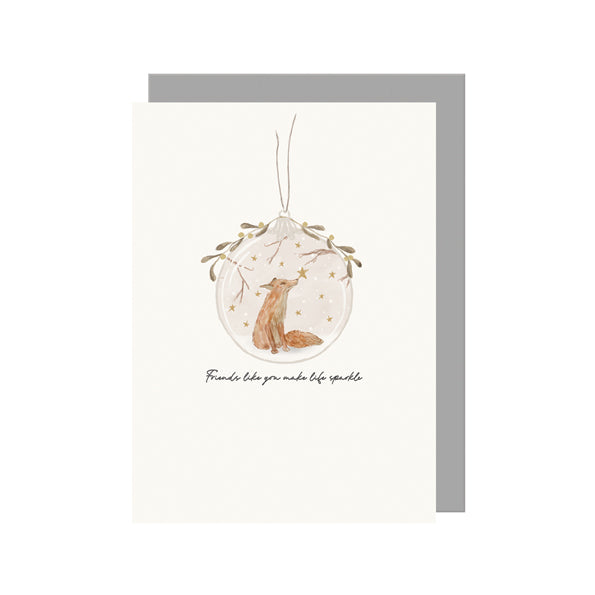 Bauble Christmas Card - Friends Like You Make Life Sparkle