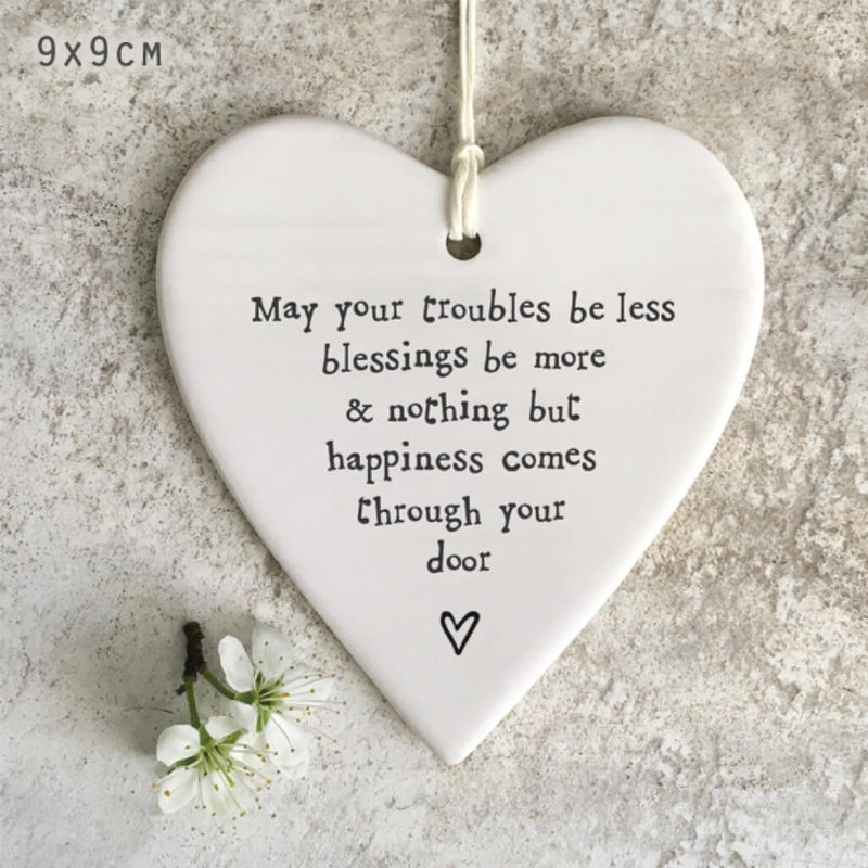 East of India Porcelain Hanging Heart - May Your Troubles Be Less