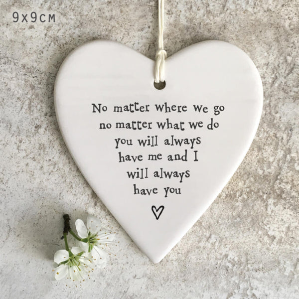 East of India Porcelain Hanging Heart - No Matter Where