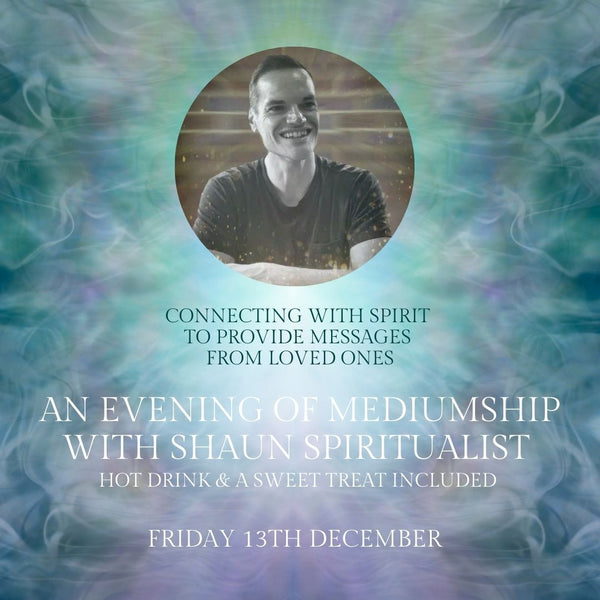 An Evening of Mediumship with Shaun Spiritualist e-ticket (December 2024)