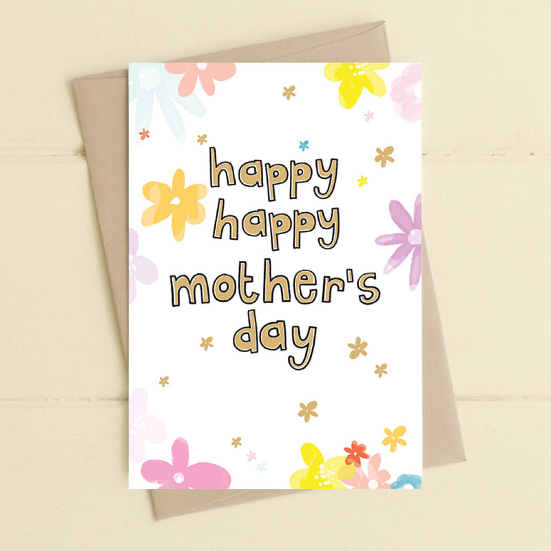 Happy Happy Mother's Day Greeting Card