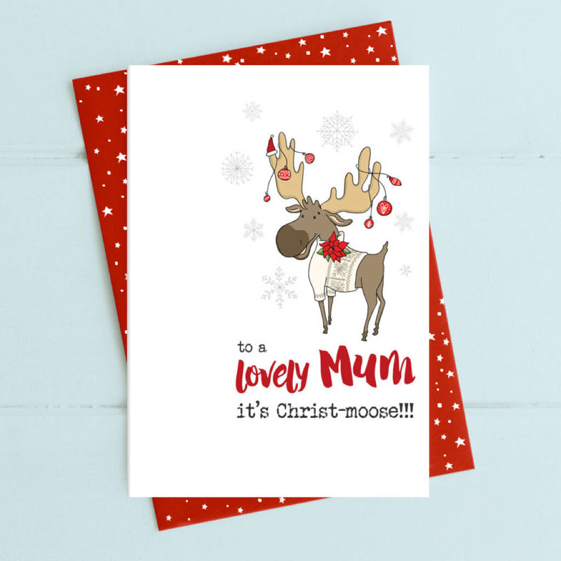 To a Lovely Mum - It's Christ-moose!!! Christmas Greeting Card