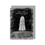 You Are Fab Boo Lous Greeting Card