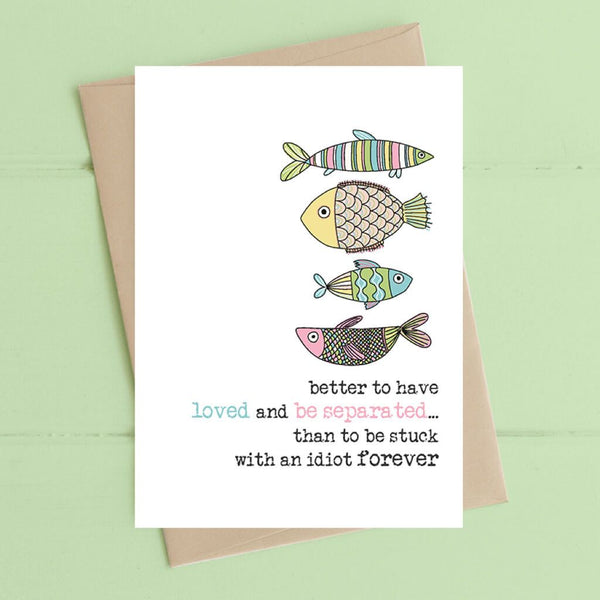 Loved And Be Separated Greeting Card